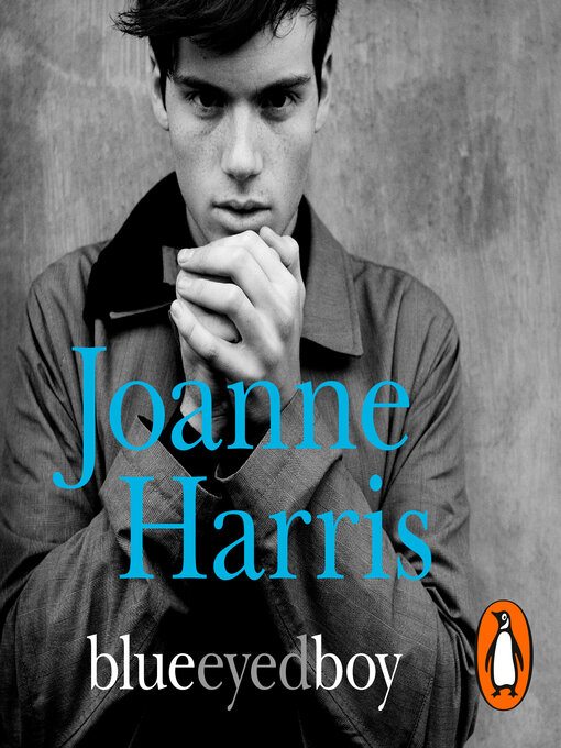Title details for Blueeyedboy by Joanne Harris - Available